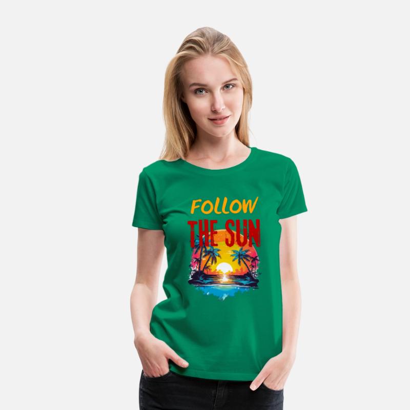 Holiday Shirt, Follow the sun, sea, ocean, beach