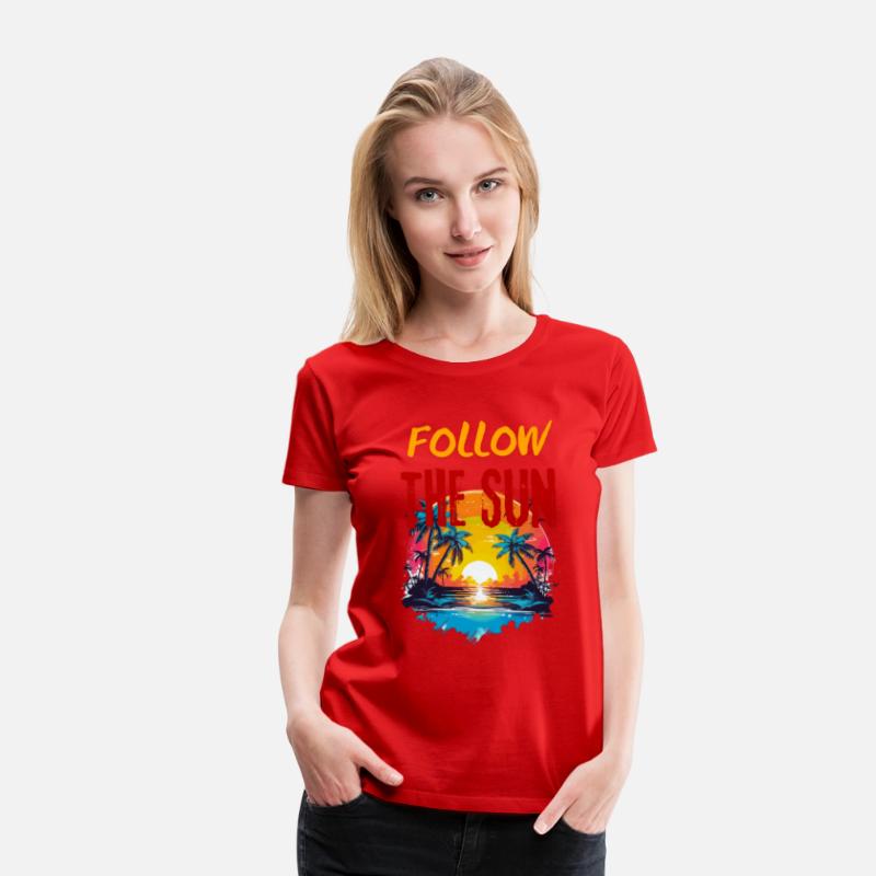 Holiday Shirt, Follow the sun, sea, ocean, beach