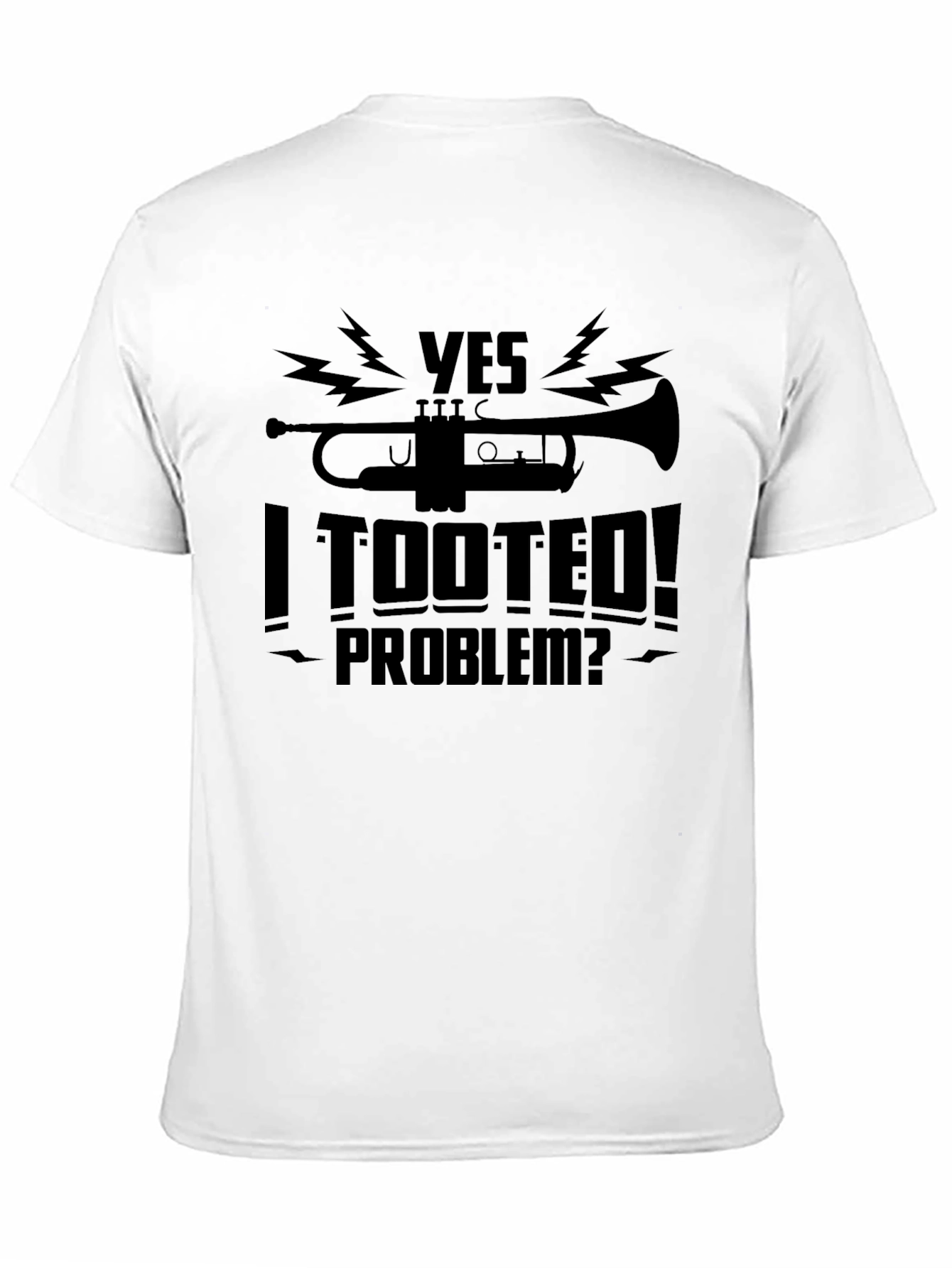 Yes I Tooted! Graphic T-Shirt - Funny Musician Tee