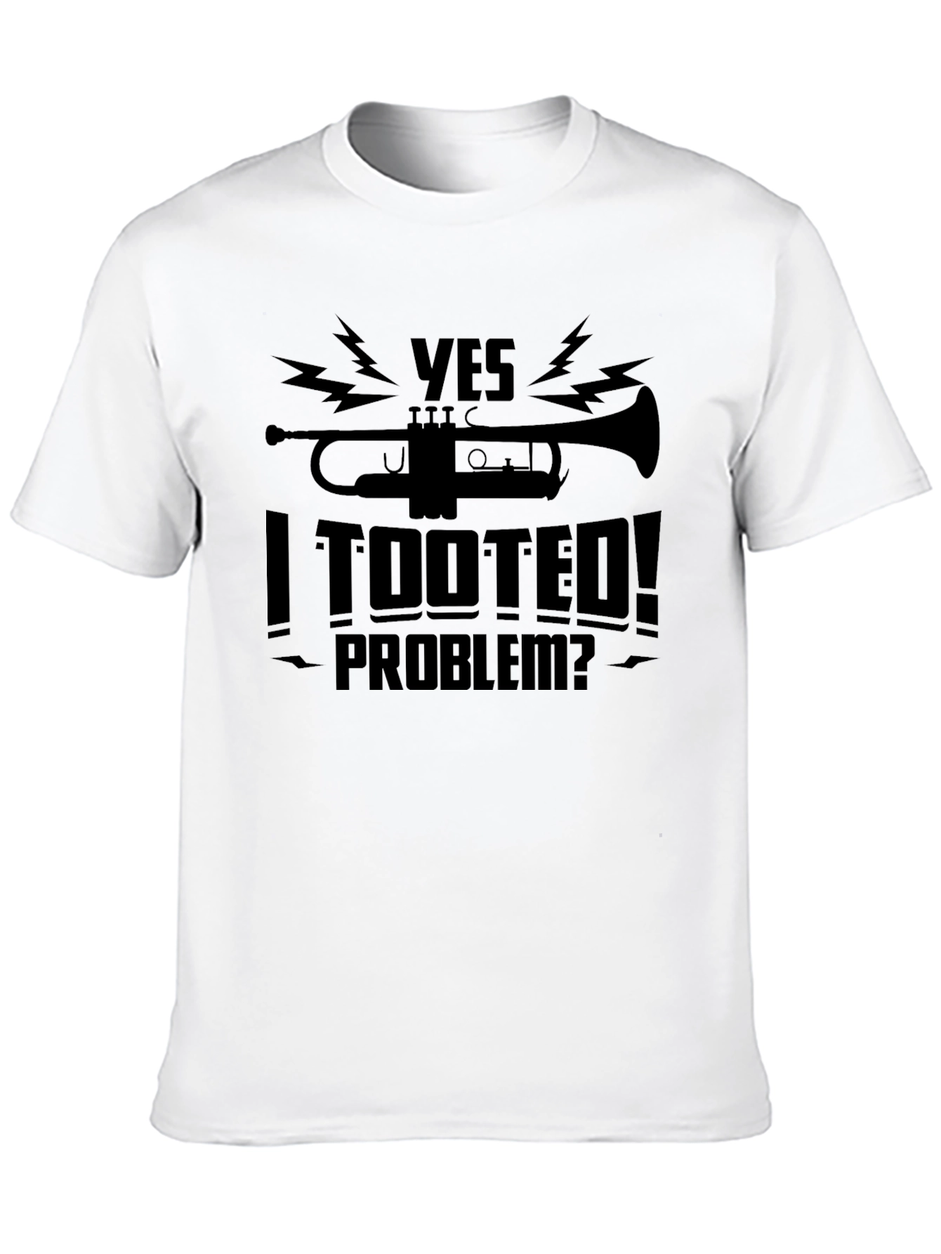 Yes I Tooted! Graphic T-Shirt - Funny Musician Tee