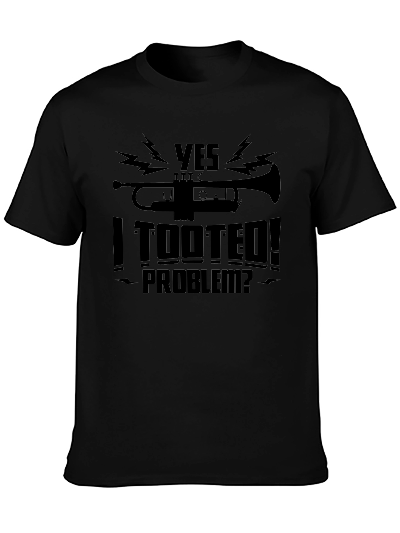 Yes I Tooted! Graphic T-Shirt - Funny Musician Tee