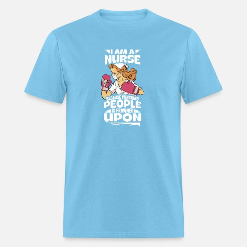 I Am A Nurse Because Punching People Is Frowned Up