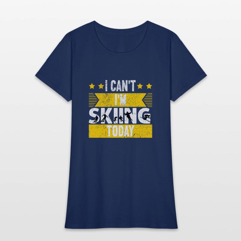 I Can't I'm Skiing Today Tee gift for snowboarders