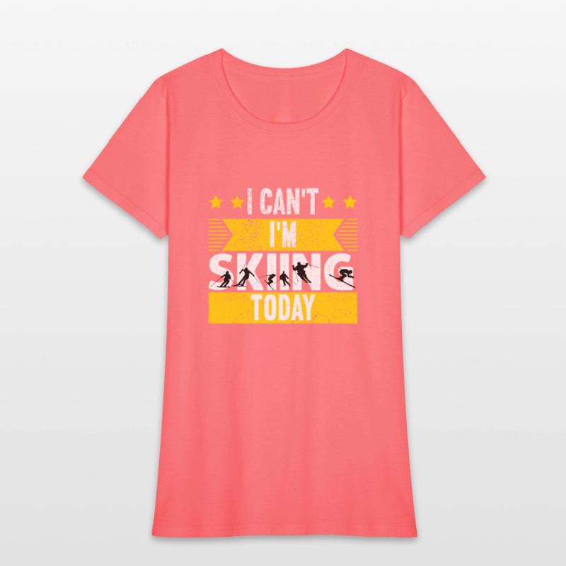 I Can't I'm Skiing Today Tee gift for snowboarders