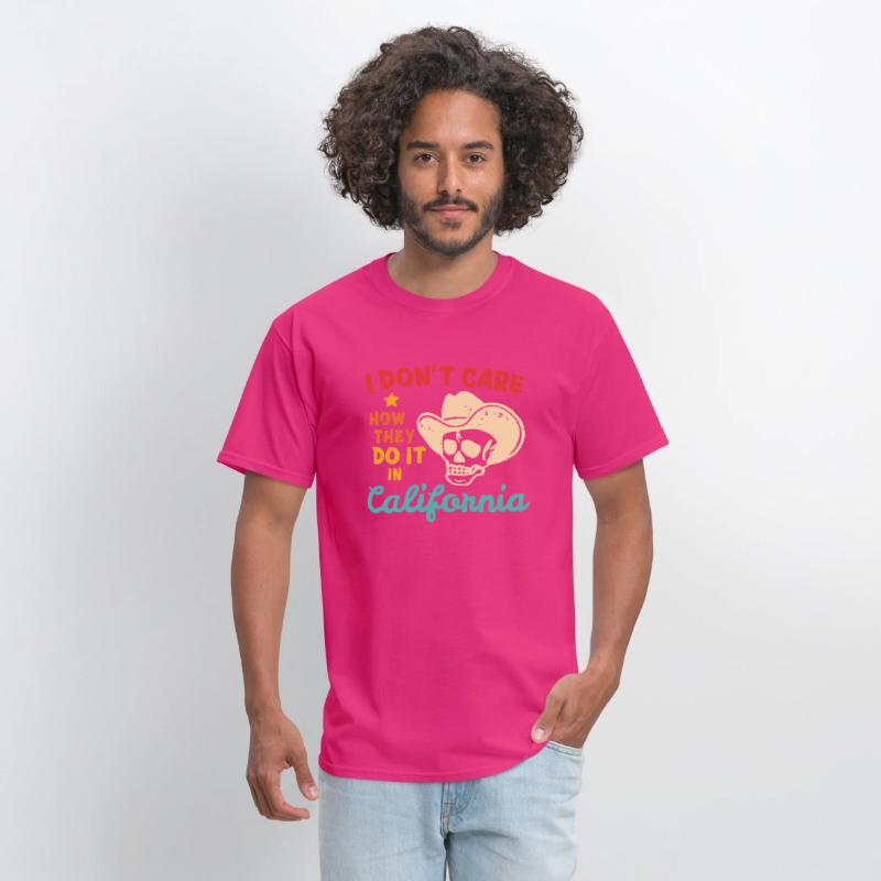 I Don't Care How They Do It In California