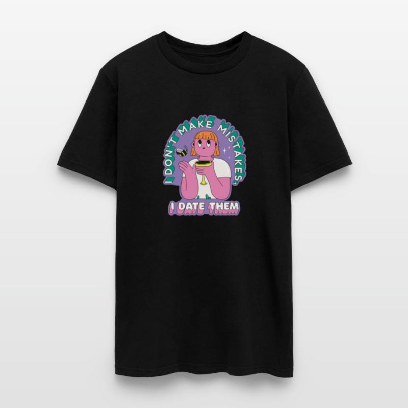 I DON'T MAKE MISTAKES