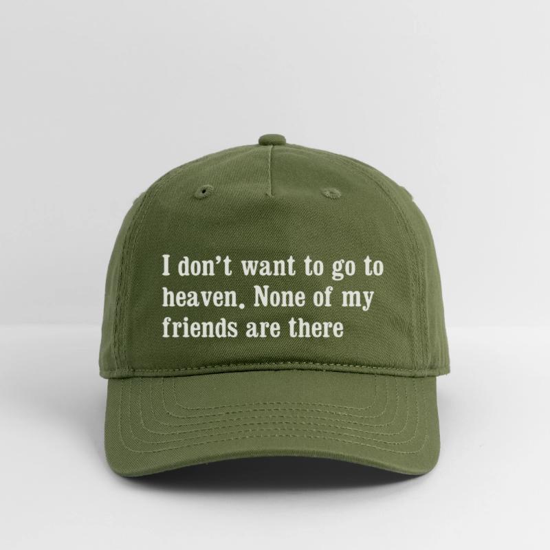 I don't want to go to heaven