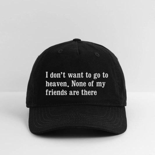 I don't want to go to heaven