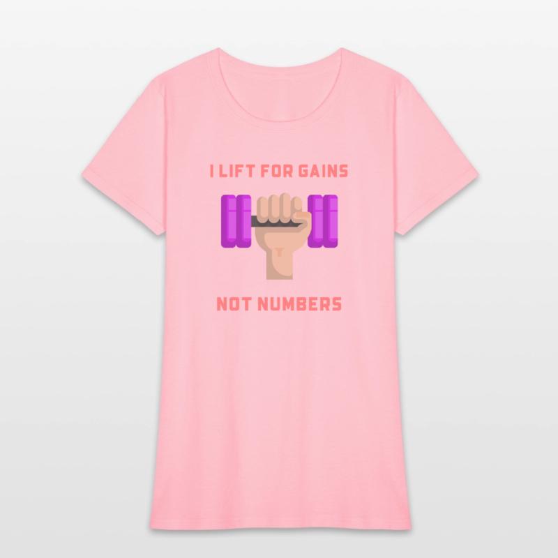 I lift for gains not numbers!