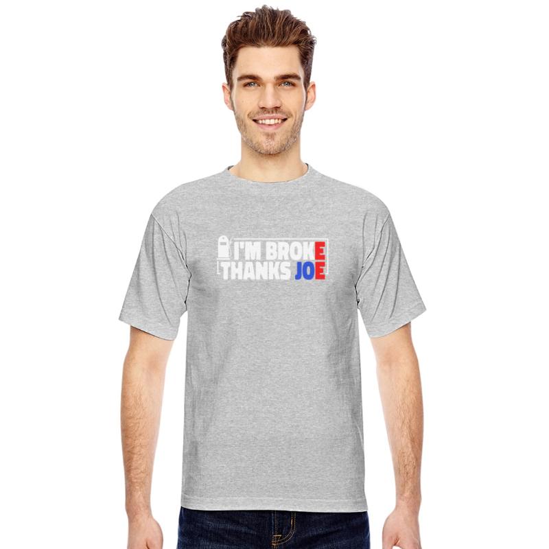 I m Broke Thanks Joe 2