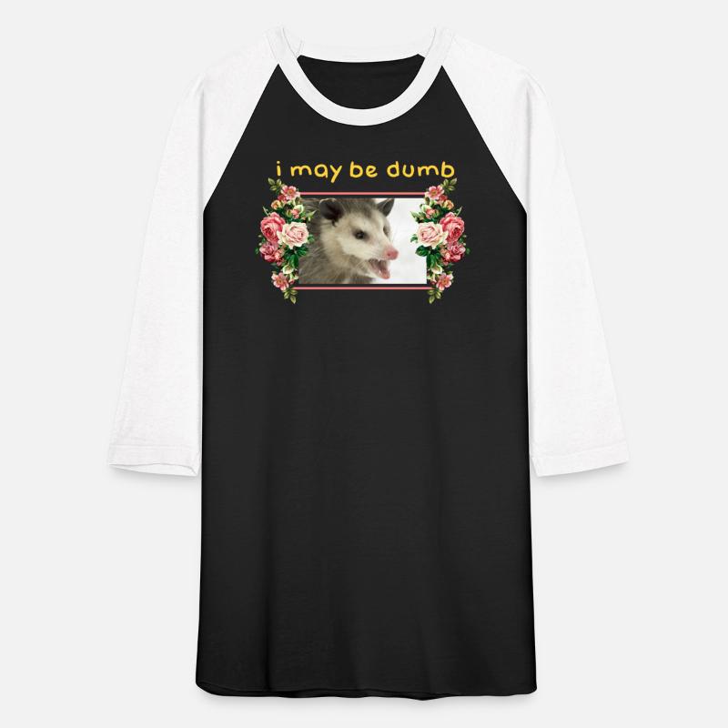 I may be dumb Vintage Floral Opossum