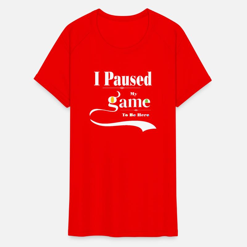 I Paused My Game to Be Here Graphic Tees Men