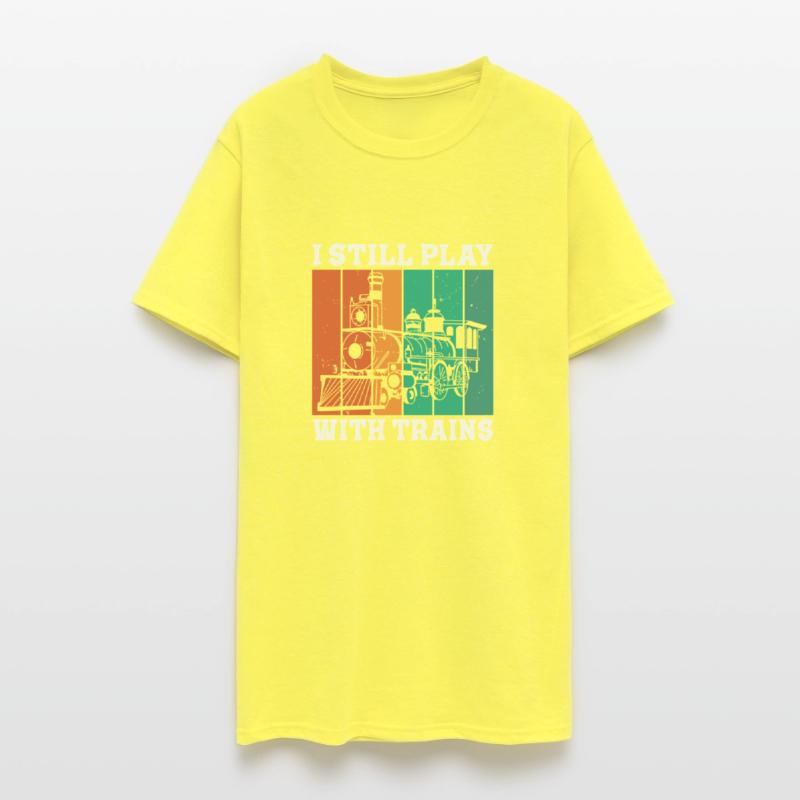 I Still Play With Trains Locomotive Engine Drivers