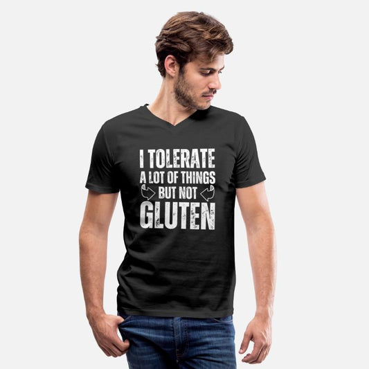 I Tolerate A Lot Of Things But Not Gluten