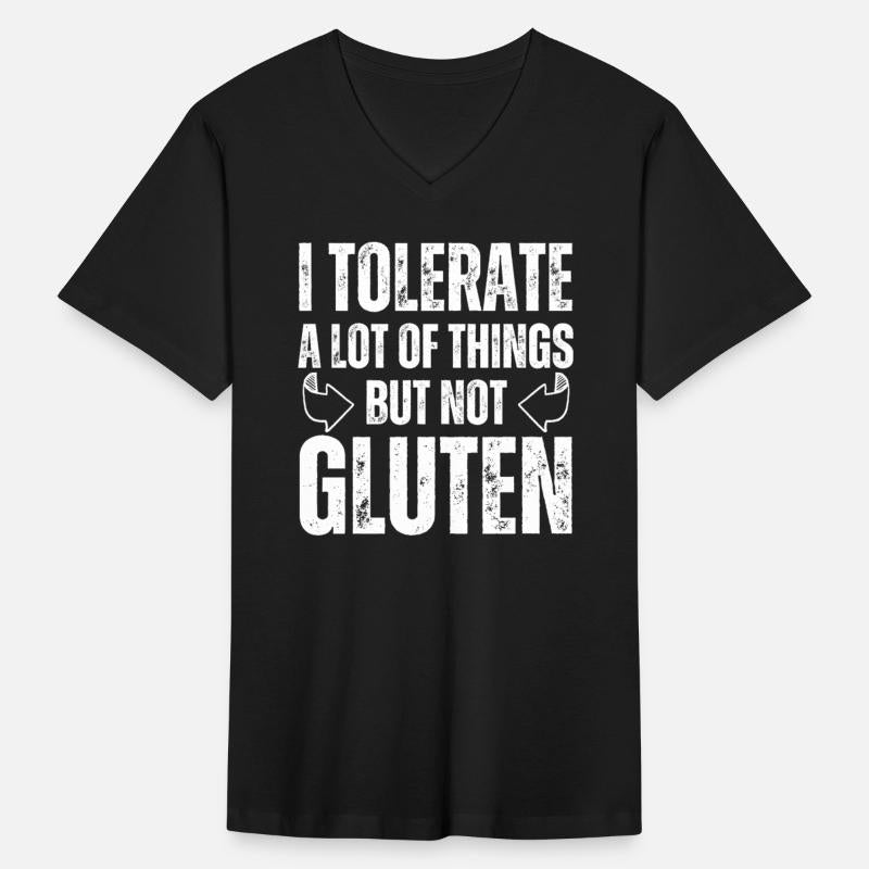 I Tolerate A Lot Of Things But Not Gluten