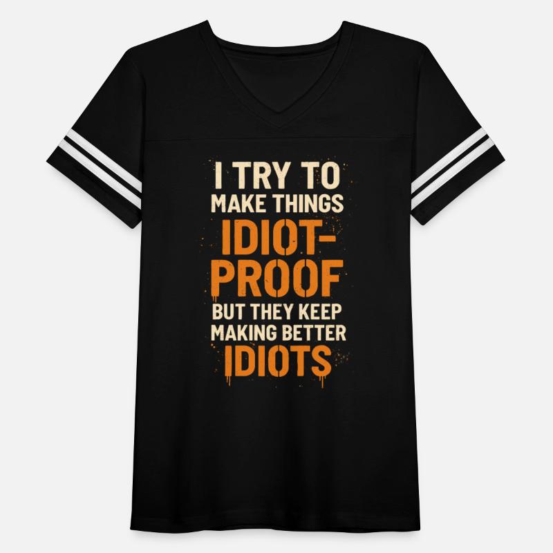 I Try to Make Things Idiot-Proof But ...