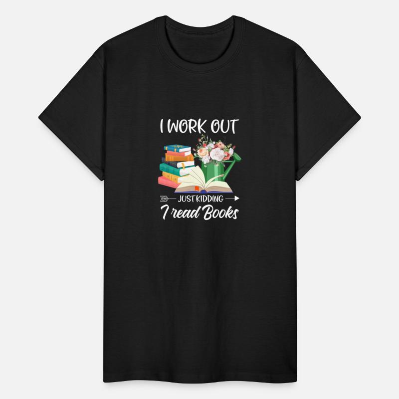 I Work Out Just Kidding I Read Books