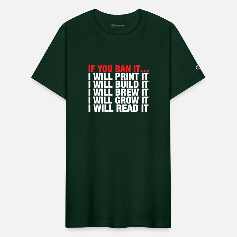 If You Ban It I Will Print It I Will Build