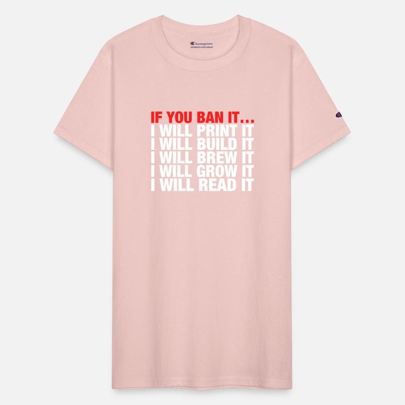 If You Ban It I Will Print It I Will Build