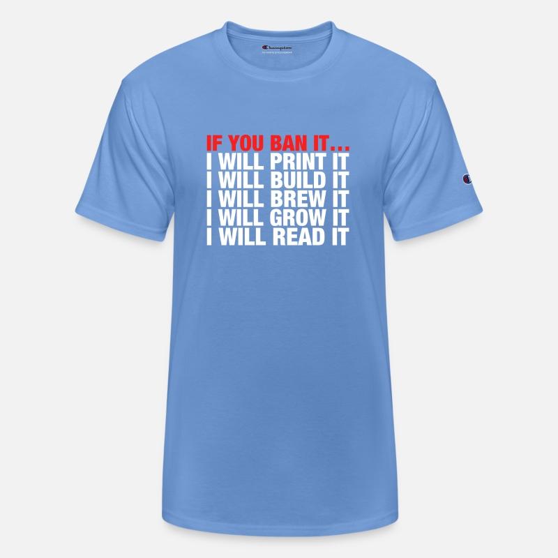 If You Ban It I Will Print It I Will Build