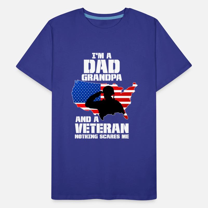 Im A Dad Grandpa And A Veteran