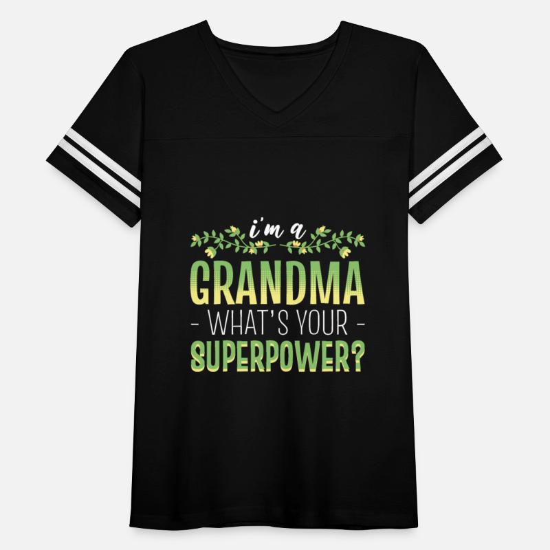I’m a Grandma What’s Your Superpower Grandmother