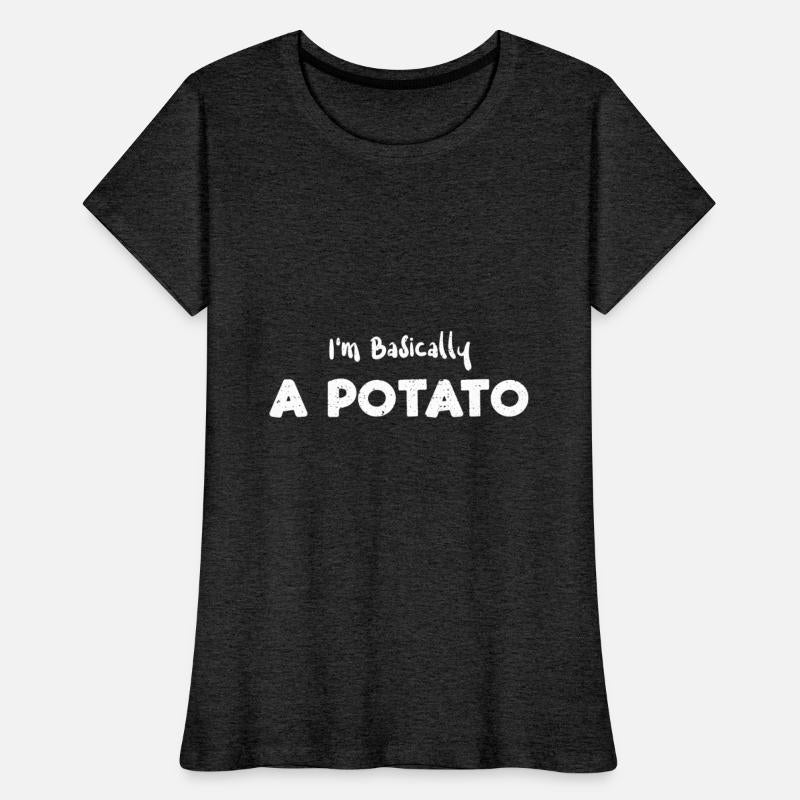 I'm Basically A Potato