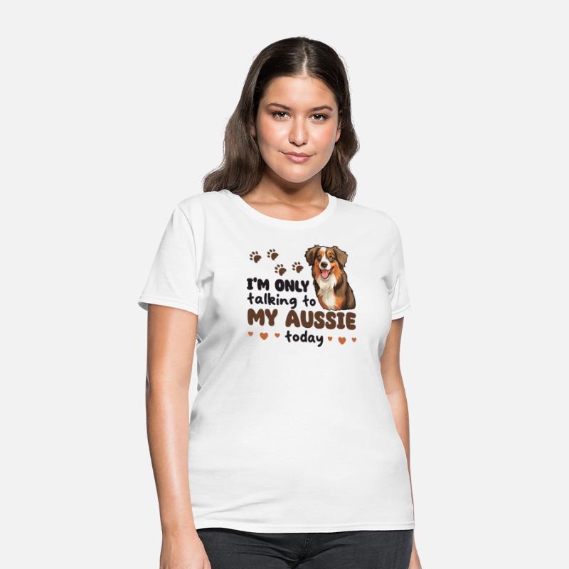 I'm Just Talking To My Aussie Today