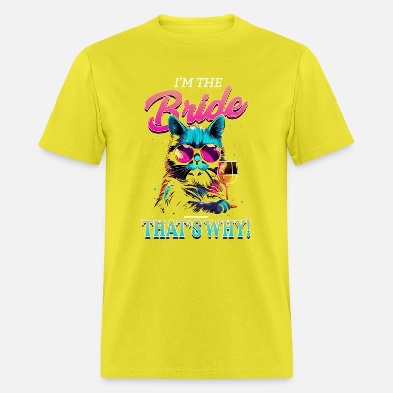 I'm the Bride that's why!