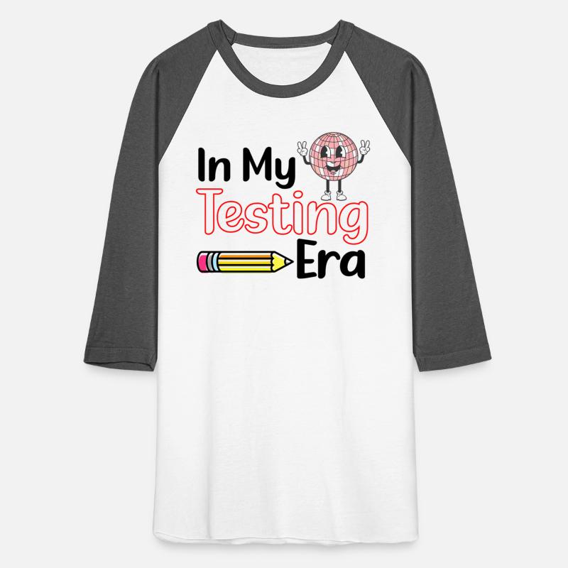 In My Testing Era Testing Teacher Teaching