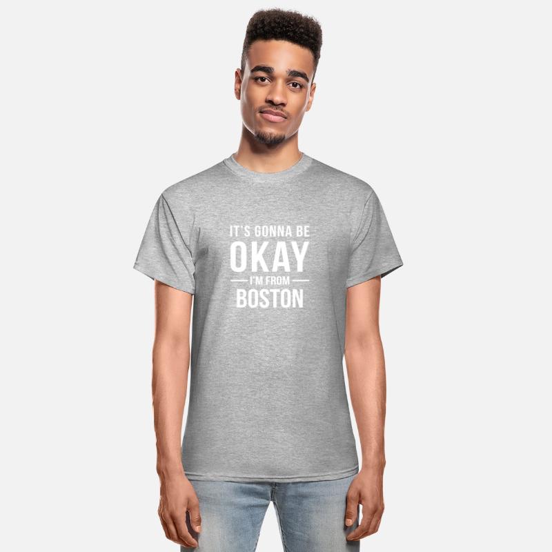 It's Gonna Be Okay I'm From Boston Cool Gift