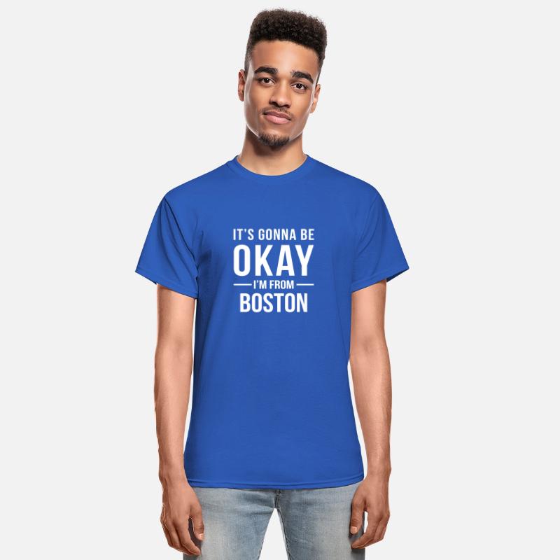 It's Gonna Be Okay I'm From Boston Cool Gift