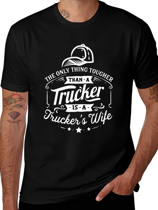 Truckers Wife Tee: Tougher Than a Trucker