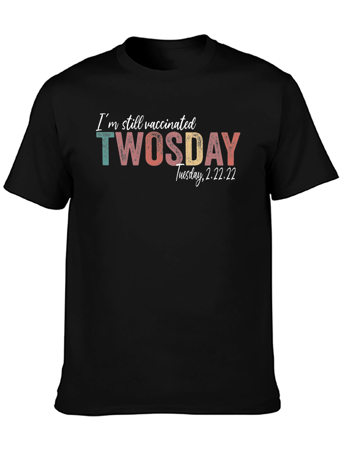 Vaccinated TWOSDAY Tuesday 2.22.22 T-Shirt