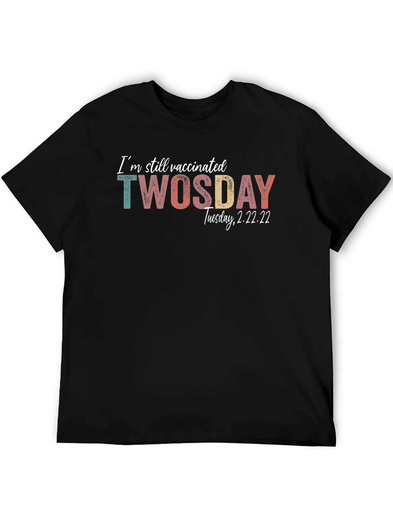 Vaccinated TWOSDAY Tuesday 2.22.22 T-Shirt