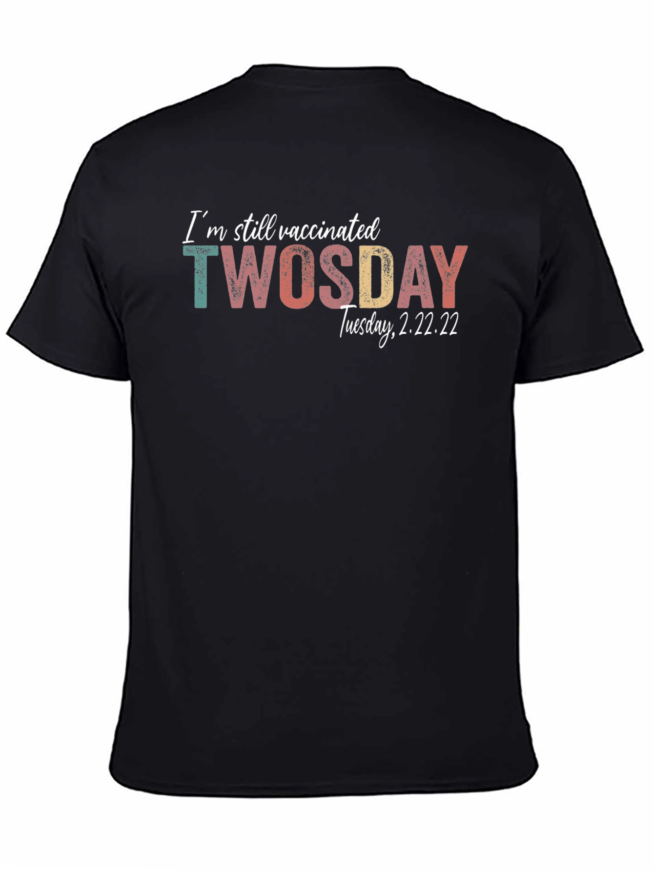 Vaccinated TWOSDAY Tuesday 2.22.22 T-Shirt