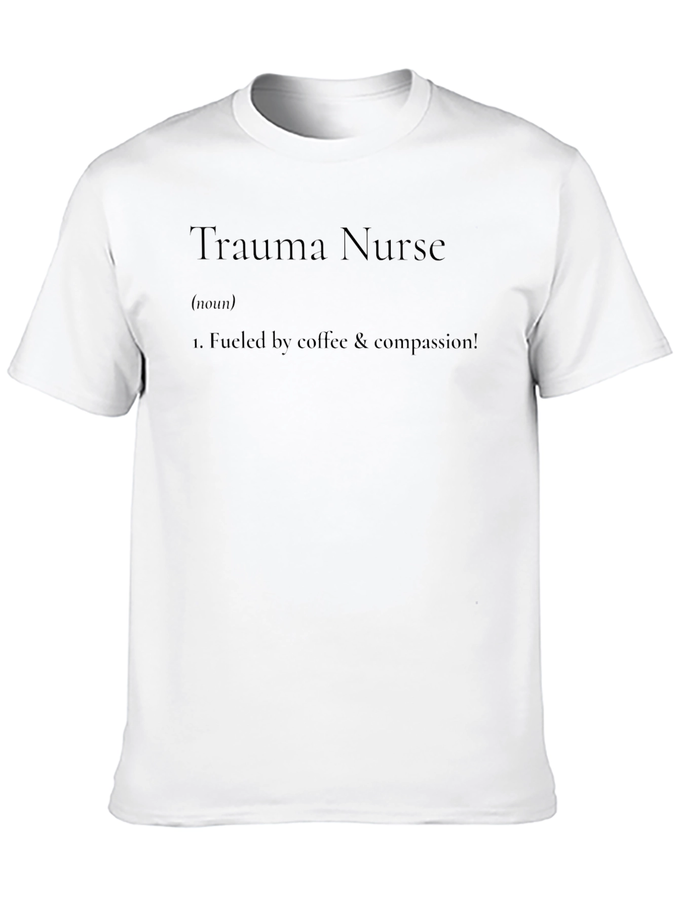 Trauma Nurse Coffee Compassion T-Shirt