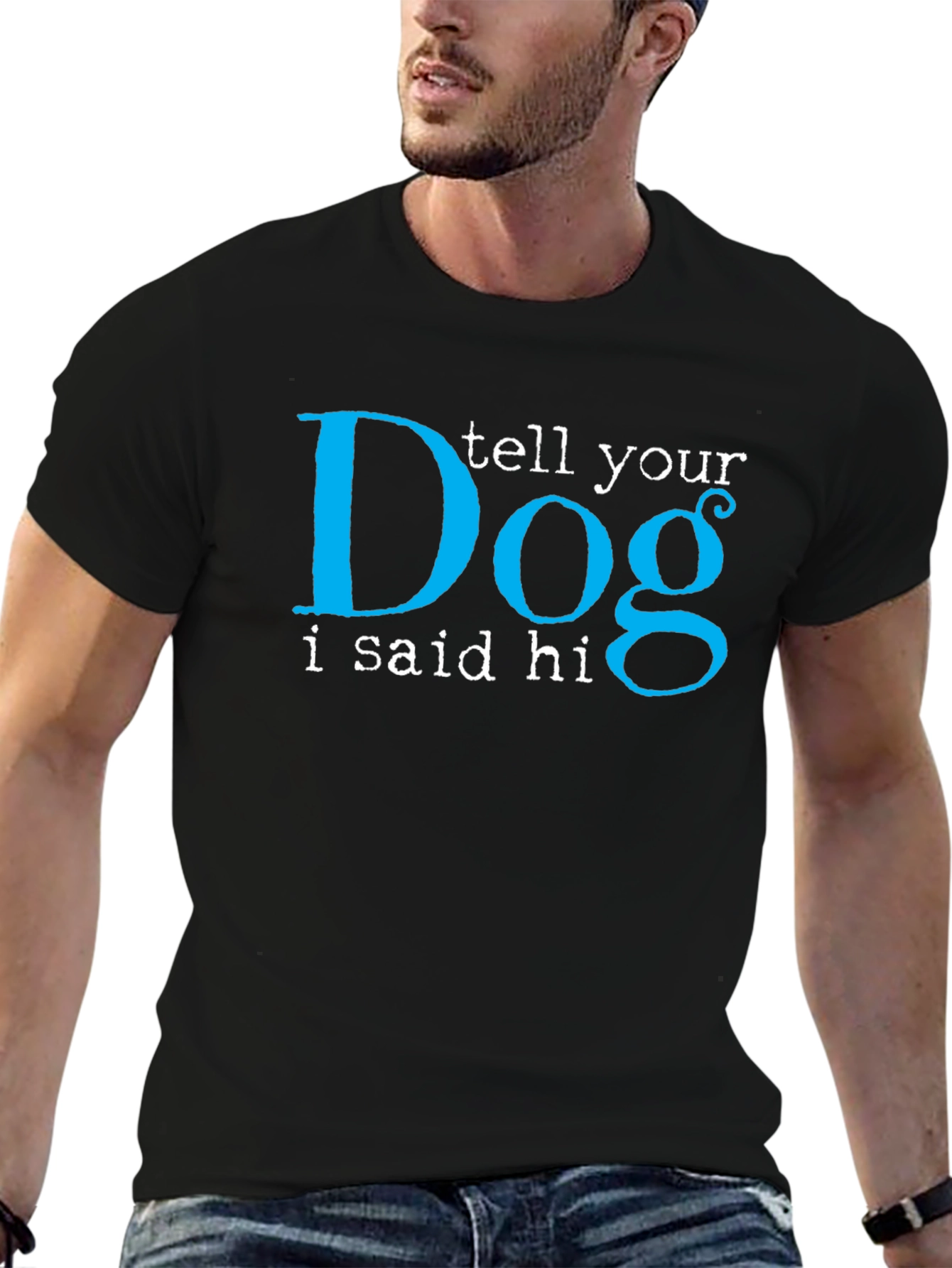 Tell Your Dog I Said Hi Black T-Shirt