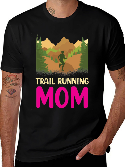 Trail Running Mom T-Shirt - Black Graphic Tee