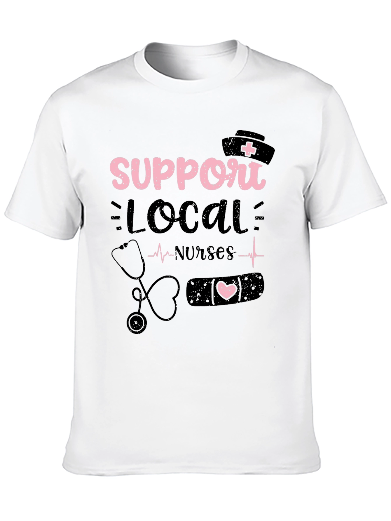 Support Local Nurses Graphic Tee