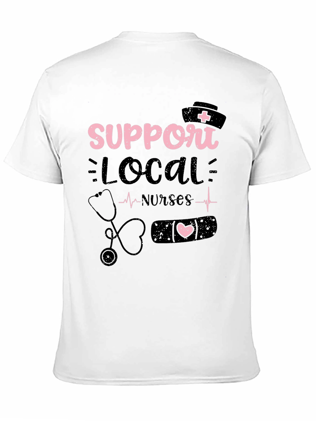 Support Local Nurses Graphic Tee
