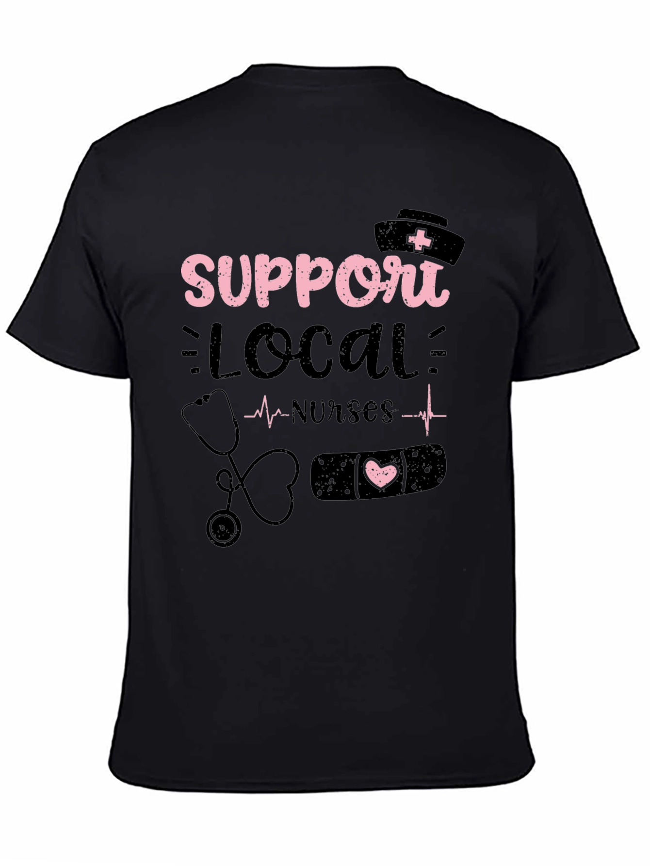 Support Local Nurses Graphic Tee
