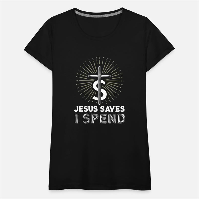 Jesus Saves I Spend Religion