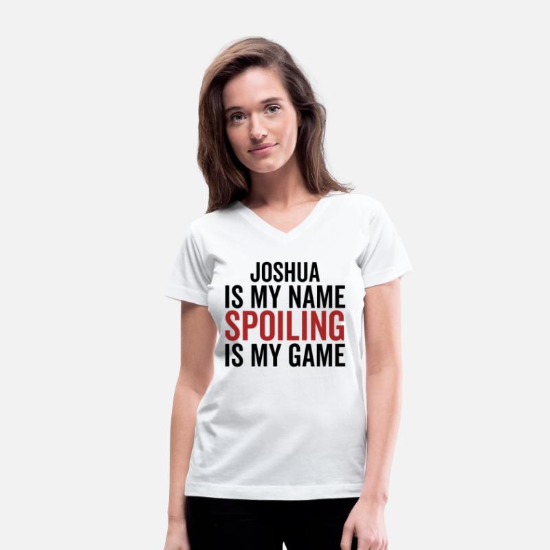 Joshua is My Name Spoiling is My Game