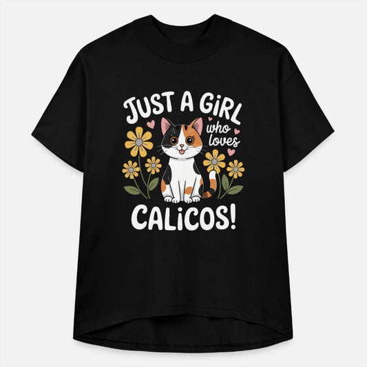 Just a Girl and Her Calicos Cat Lover