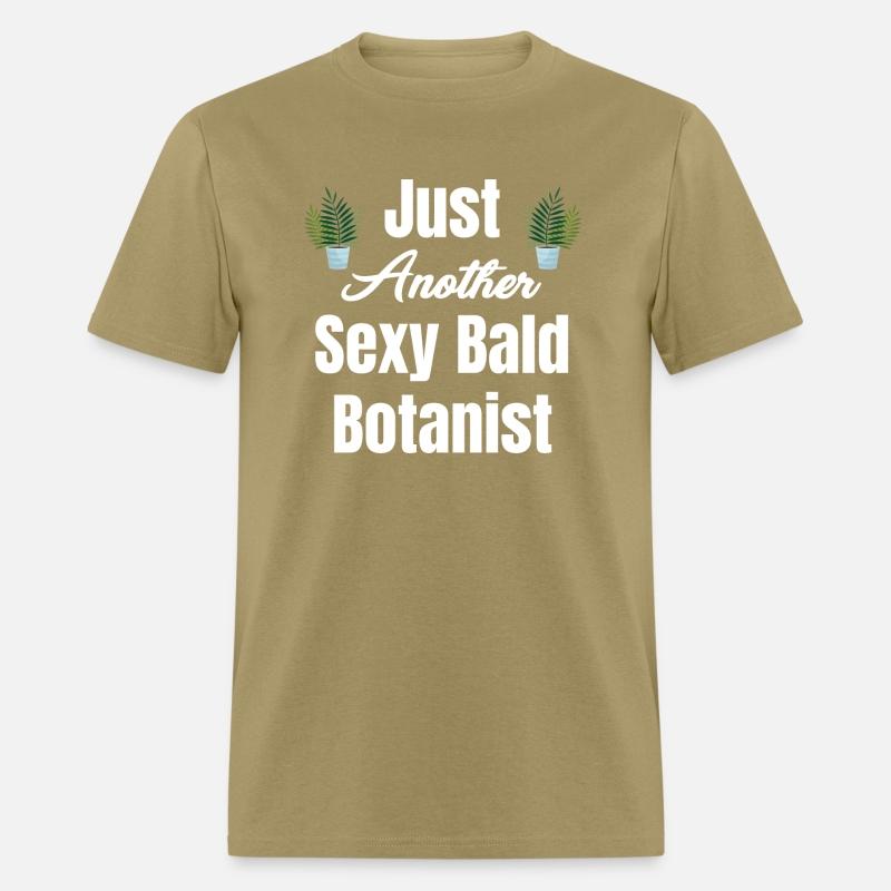 Just Another Sexy Bald Botanist Landscaper