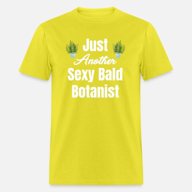Just Another Sexy Bald Botanist Landscaper