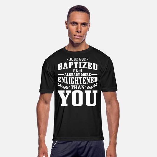 Just Got Baptized And Already More Enlightened