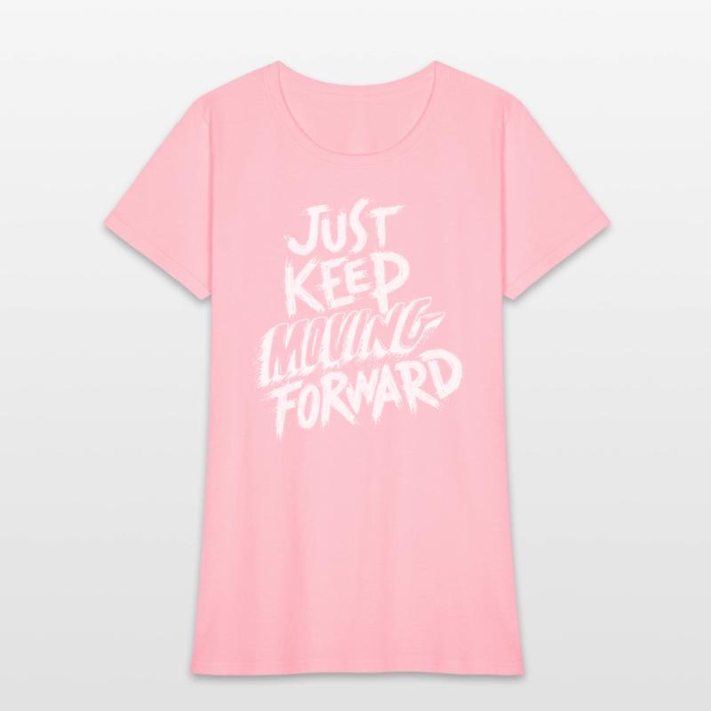 just keep moving forward