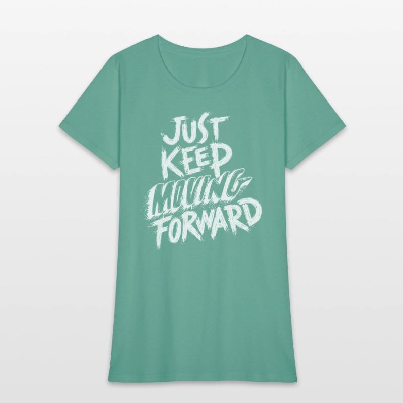 just keep moving forward